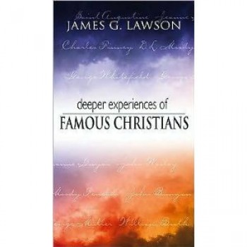 Deeper Experiences Of Famous Christians by James Lawson 